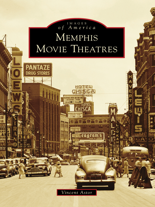 Title details for Memphis Movie Theatres by Vincent Astor - Available